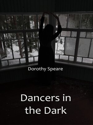 cover image of Dancers In the Dark